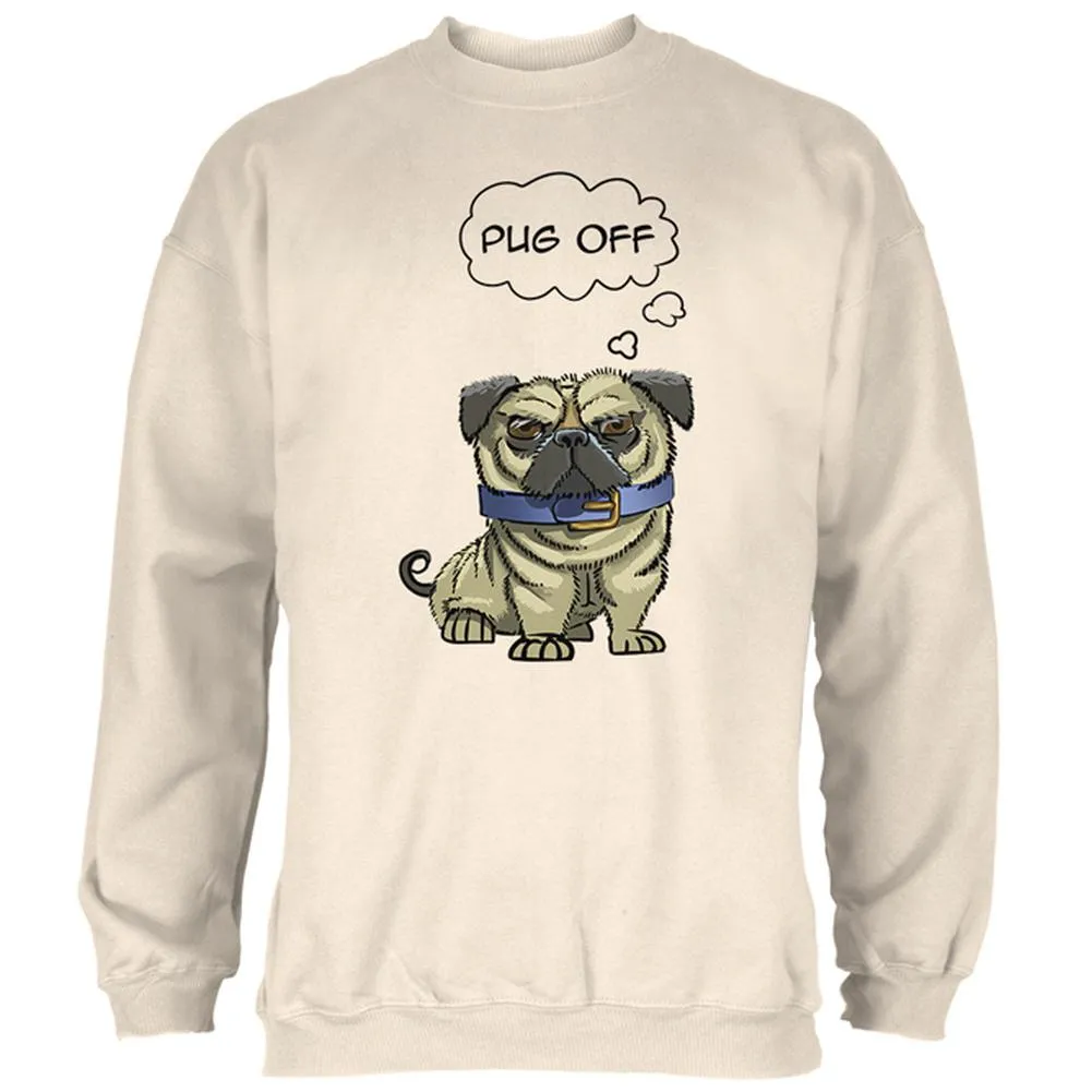 Pug Off Funny Mens Sweatshirt